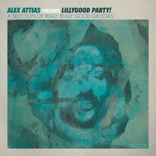 ATTIAS, ALEX - PRESENTS LILLYGOOD PARTY!: A SELECTION OF REALLY GOOD GROOVESATTIAS, ALEX - PRESENTS LILLYGOOD PARTY - A SELECTION OF REALLY GOOD GROOVES.jpg